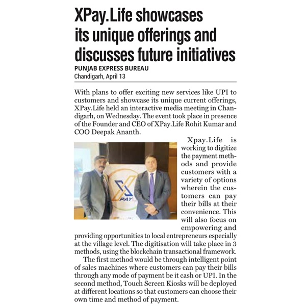 XPay Life showcases its unique offerings and discusses upcoming UPI launch - Chandigarh, Punjab - 13 April 2022